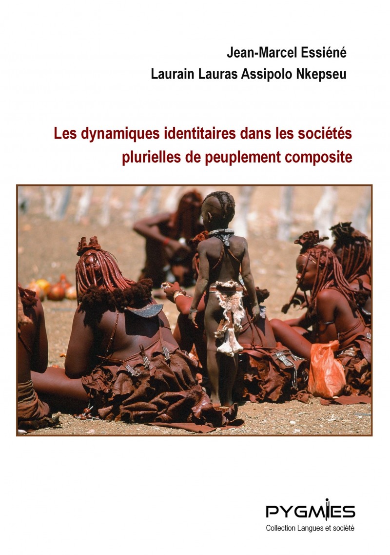 Les dynamiques identitaires dans les sociétés plurielles de peuplement composite