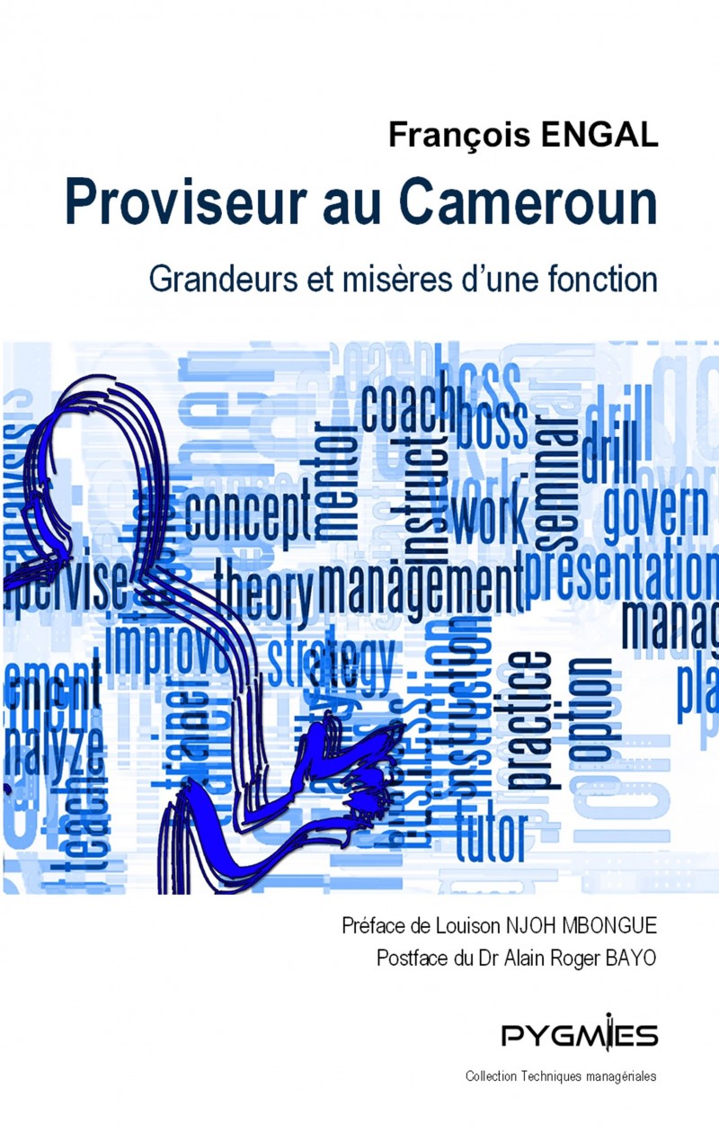 Proviseur au Cameroun. Grandeurs et misères d'une fonction