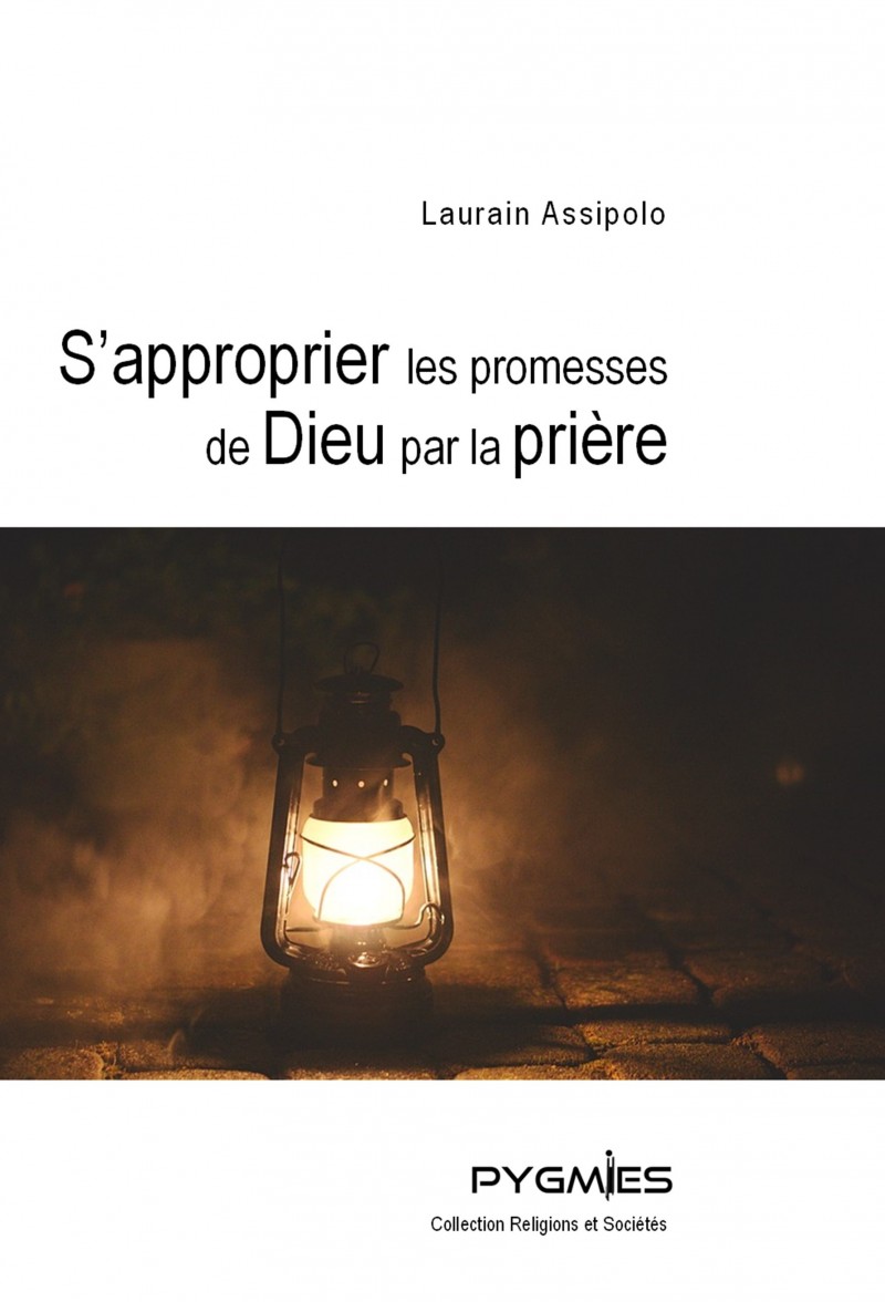 S'approprier les promesses de Dieu par la prière