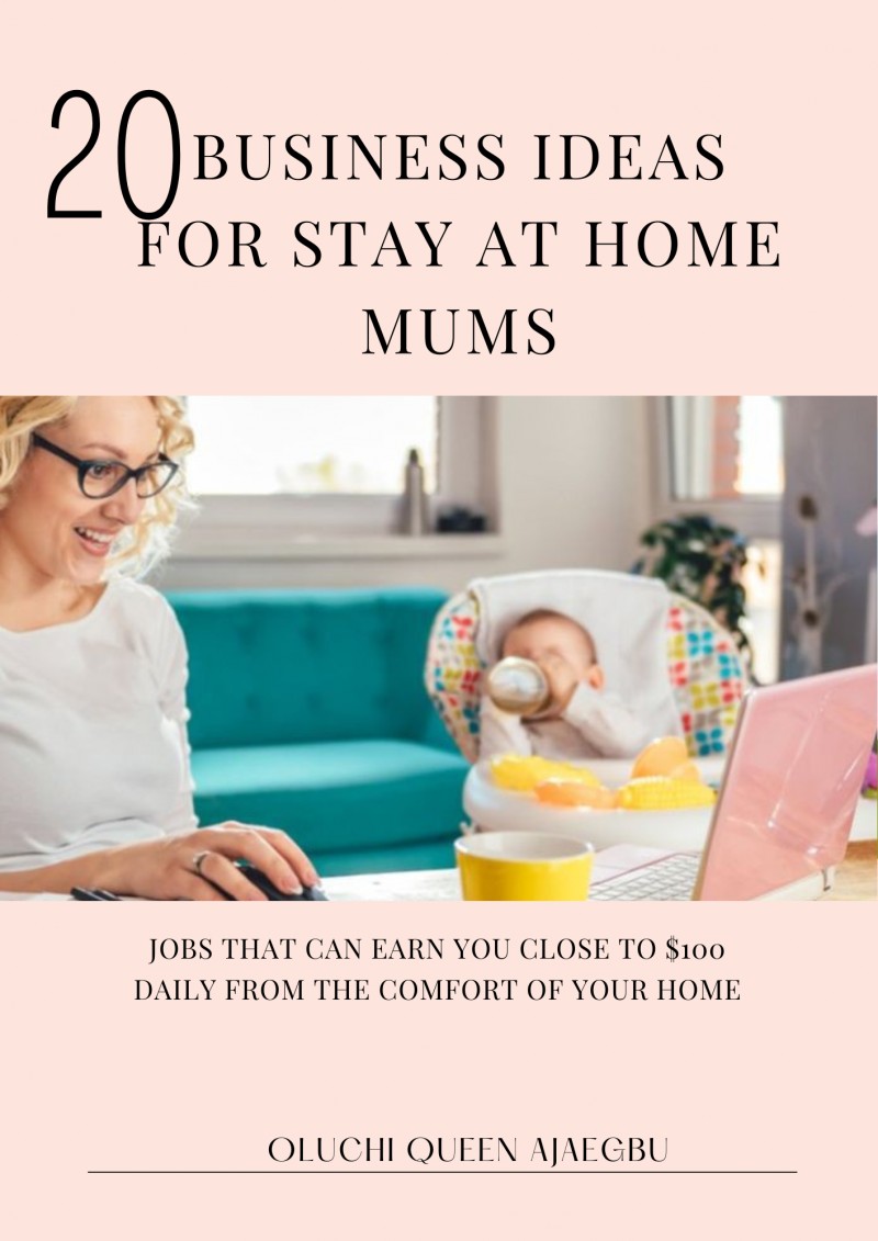 20 Business Ideas for Stay at Home Mums