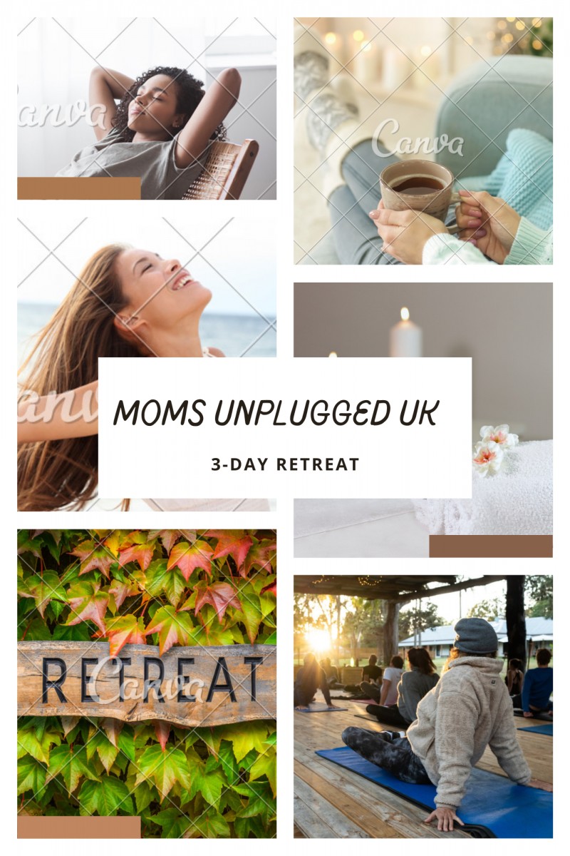 MOMS UNPLUGGED: 3-DAY RETREAT UK