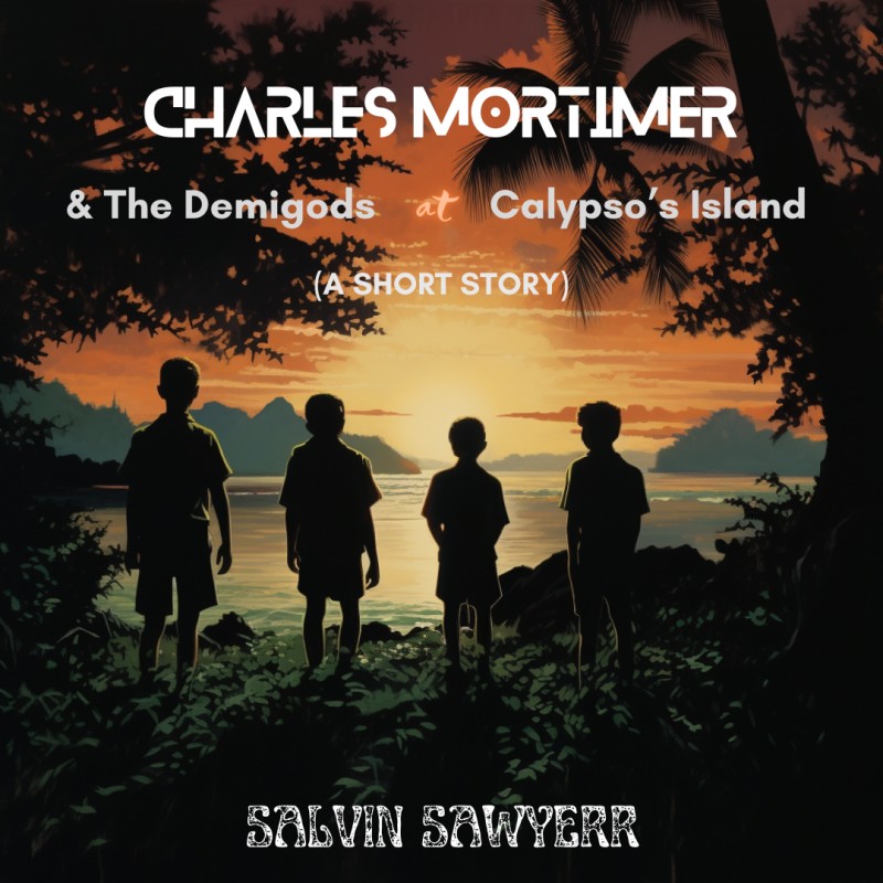 Charles Mortimer and the Demigods at Calypso's Island