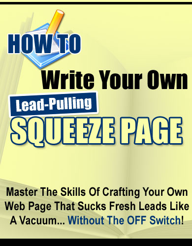 š How to Write Lead-Pulling Squeeze Pages on the Fly!