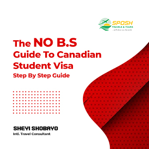 THE NO B.S. GUIDE TO CANADIAN STUDENT VISA