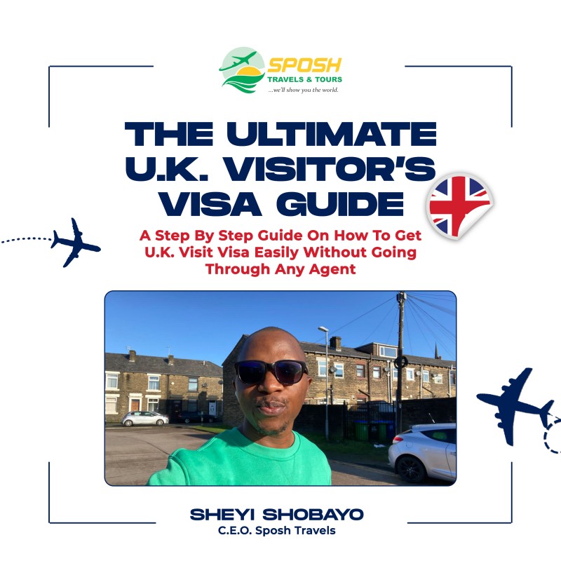 THE ULTIMATE U.K. VISIT VISA GUIDE