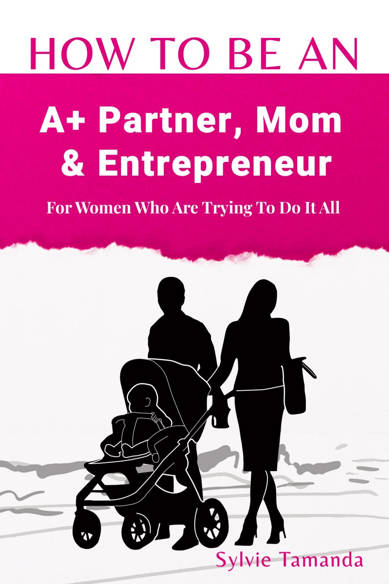 Buy HOW TO BE AN A+ PARTNER, WIFE & ENTREPRENEUR by SYLVIE TAMANDA on Selar