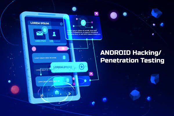 ANDROID Hacking & Penetration Testing : BUG BOUNTY Hunting