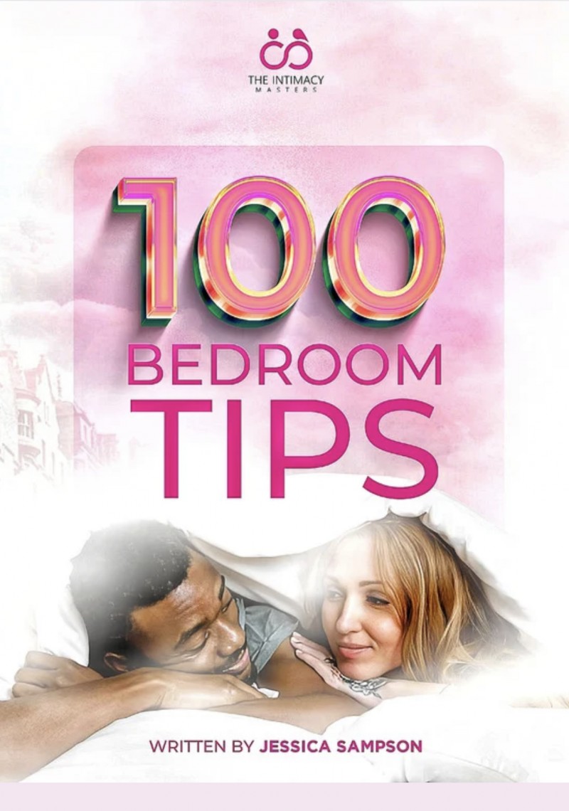 Buy 100 Bedroom Tips by Jessica Sampson - The Intimacy Masters on Selar