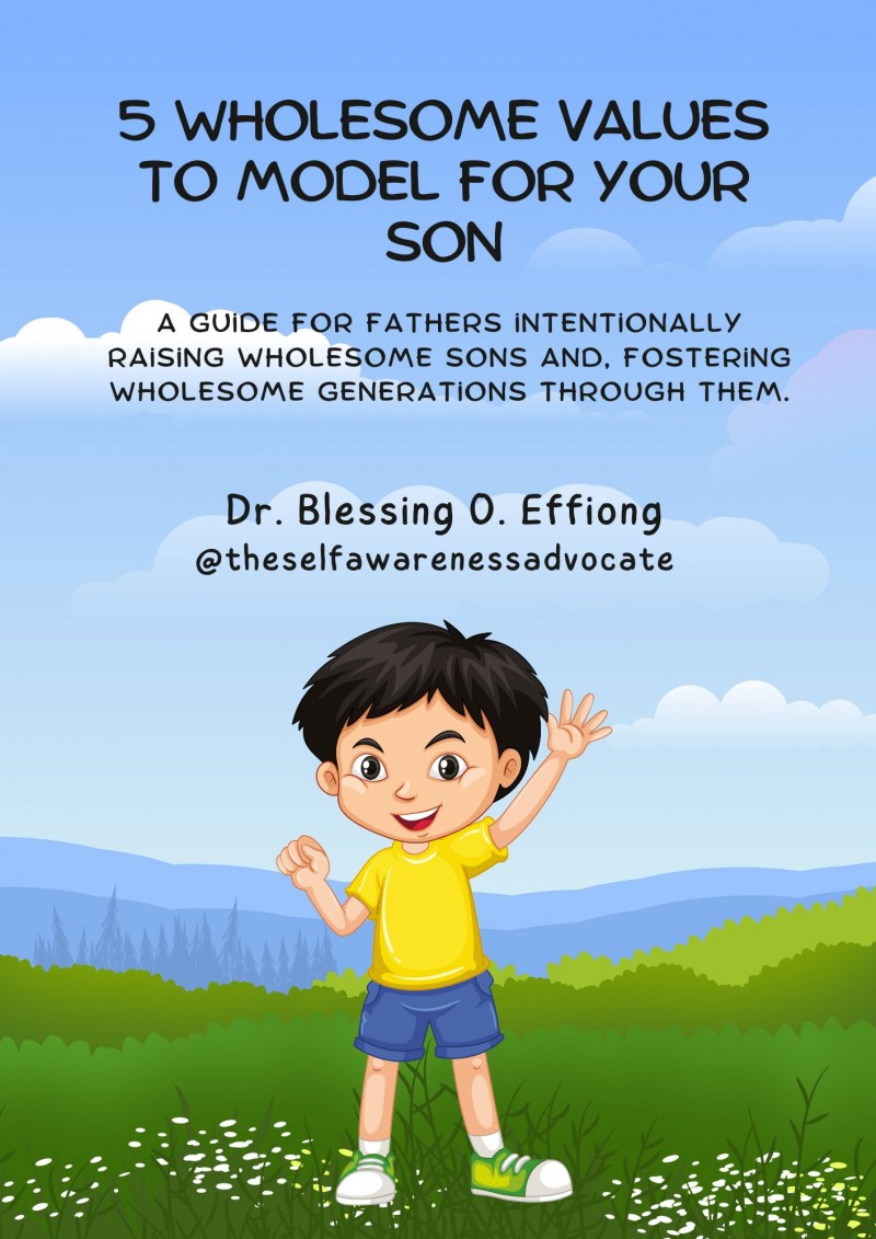 5 Wholesome Values to Model for Your Son