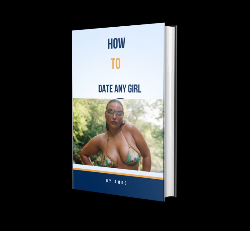 How To Date Any Girl