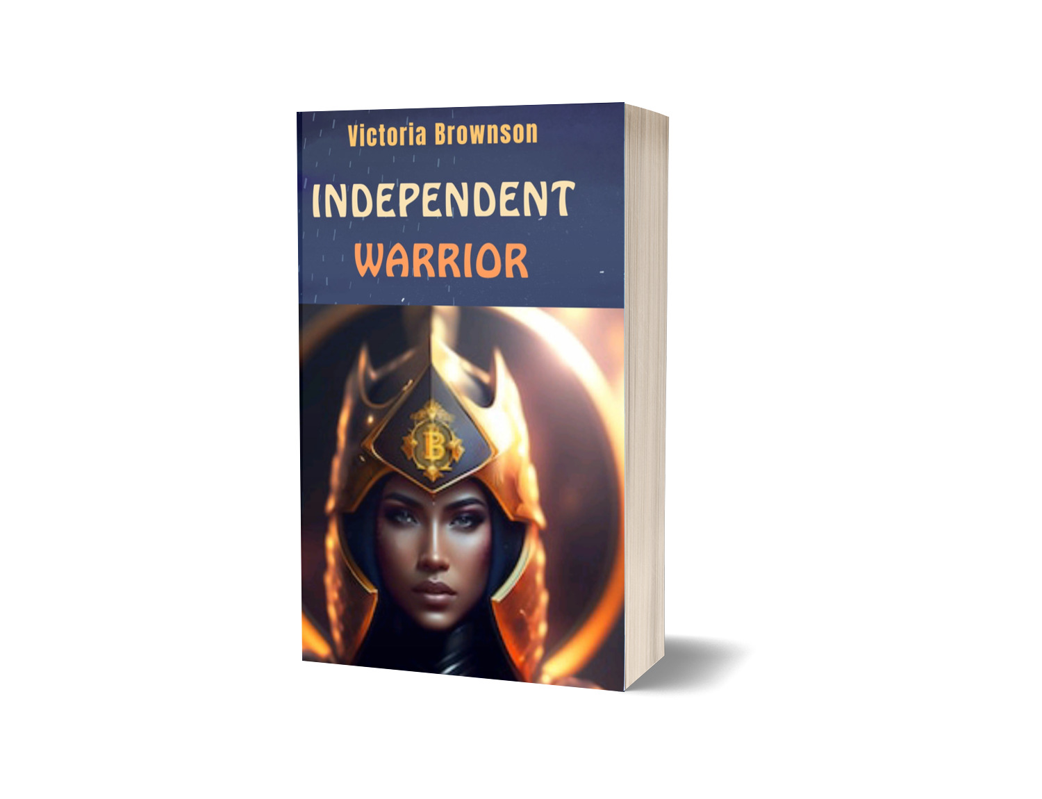 Buy INDEPENDENT WARRIOR by Victoria Brownson on Selar