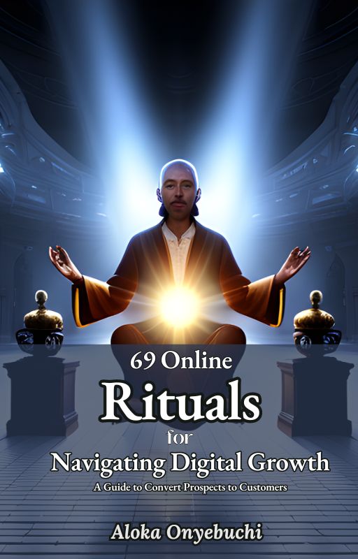 Buy 69 Online Rituals for Navigating Digital Growth (ebook) by Aloka ...