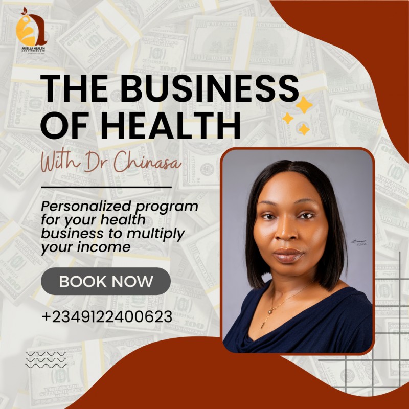THE BUSINESS OF HEALTH with Dr Chinasa (For Health Professionals)