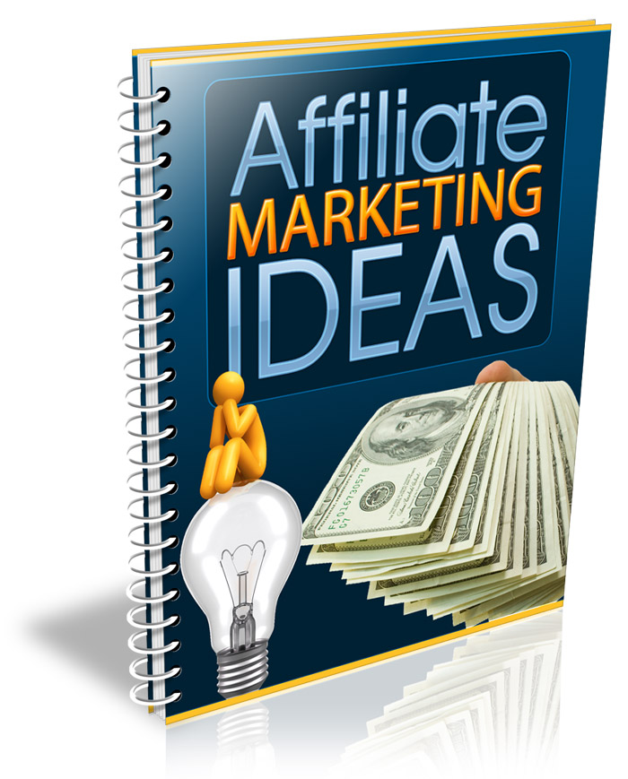 Affiliate Marketing Ideas:  Affiliate marketing is an outstanding way to get started with making money online…