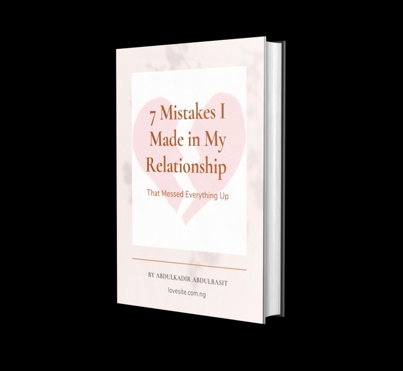 7 Mistakes I Made in My Relationship that Messed Everything Up