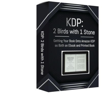 KDP: 2 Birds with One Stone (A comprehensive video course)