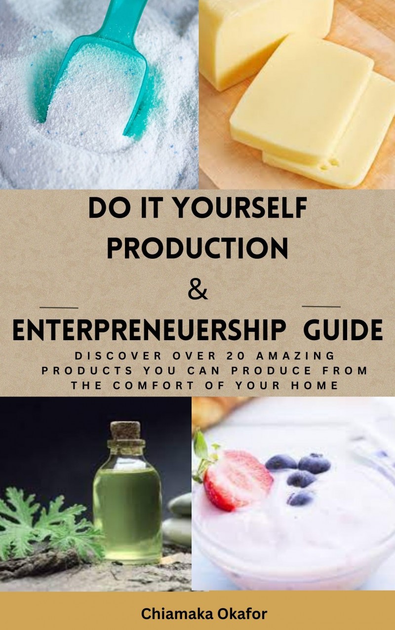 DO IT YOURSELF PRODUCTS AND ENTREPRENEURSHIP GUIDE