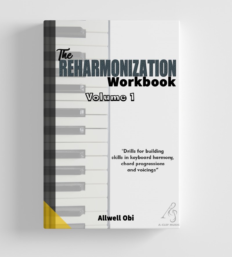 The Reharmonization Workbook Vol.1 by Obi Allwell