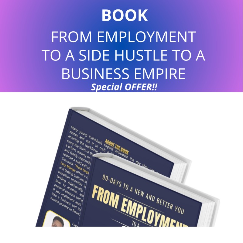 FROM EMPLOYMENT TO A SIDE HUSTLE TO A BUSINESS EMPIRE