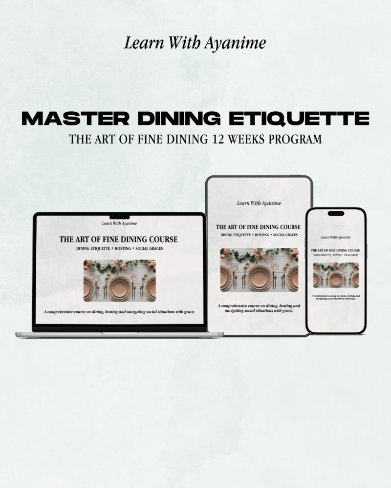 Master Fine Dining - A 12 Weeks Dining Etiquette Program