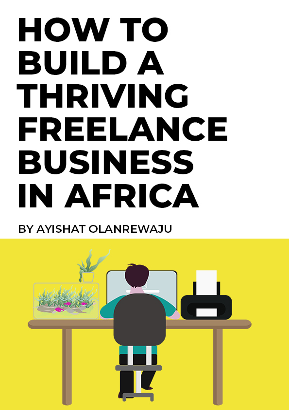 How to Build a Thriving Freelance Business in Africa