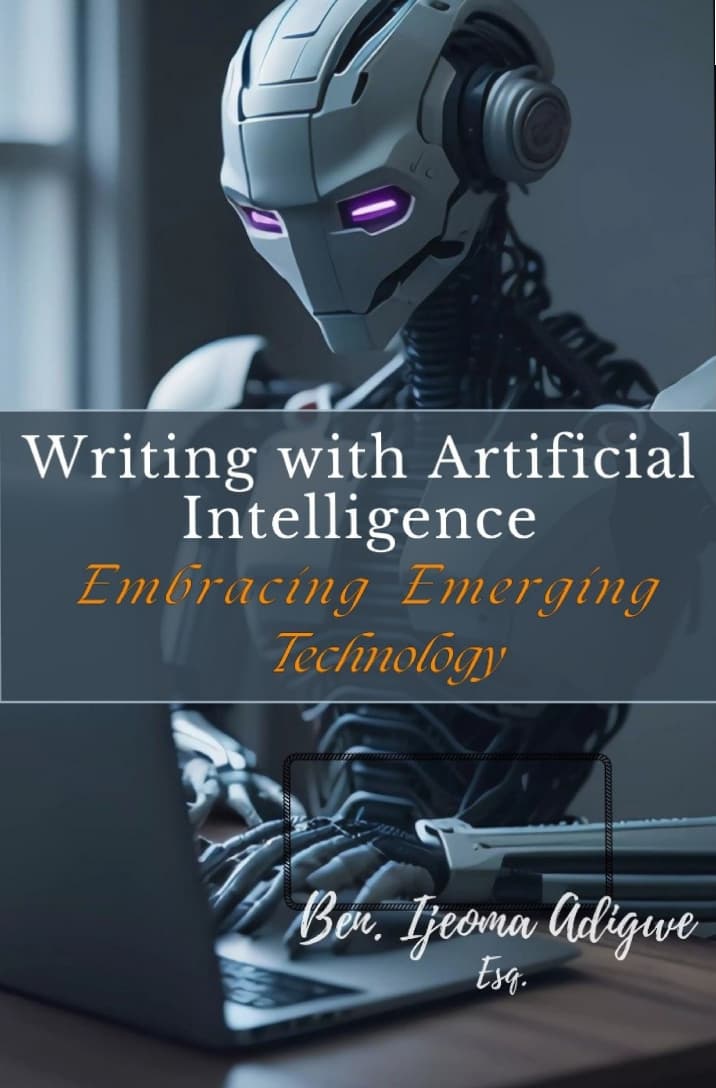 Writing with Artificial Intelligence : Embracing  Emerging Technology.