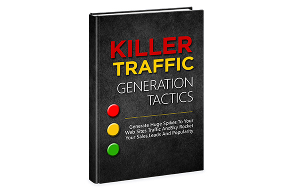 Killer traffic generation tactics