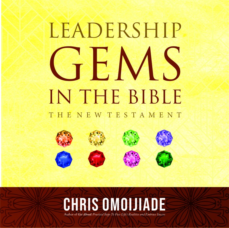 Leadership Gems in the Bible: The New Testament