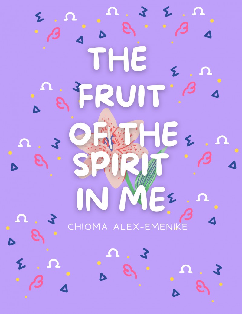 The Fruit of the Spirit in Me