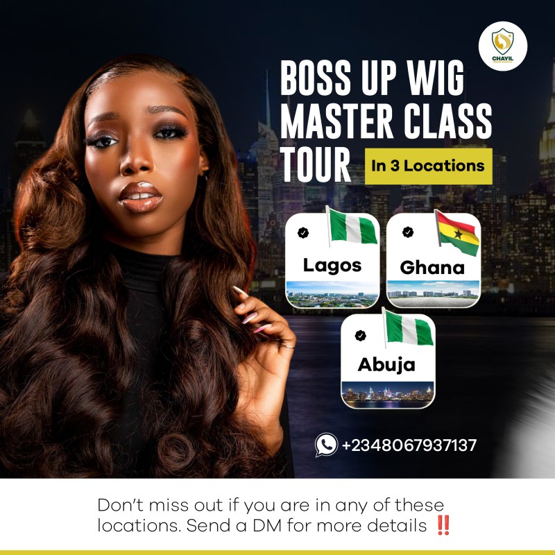 GHANA BOSS UP WIG MASTER CLASS