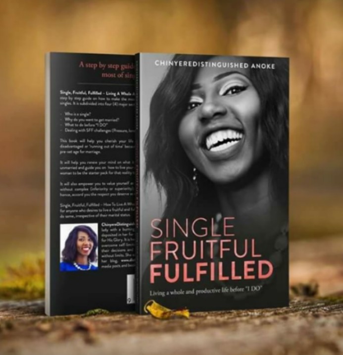 SINGLE, FRUITFUL, FULFILLED: Living a whole and productive life before "I Do"
