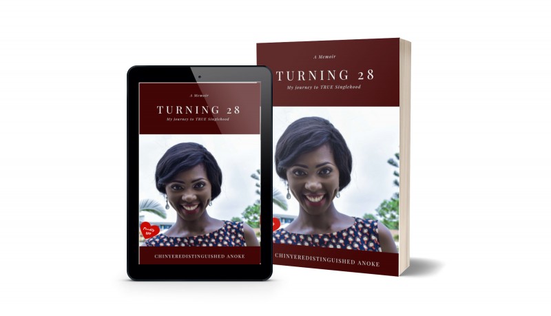 TURNING 28: My Journey to TRUE Singlehood (A Memoir)
