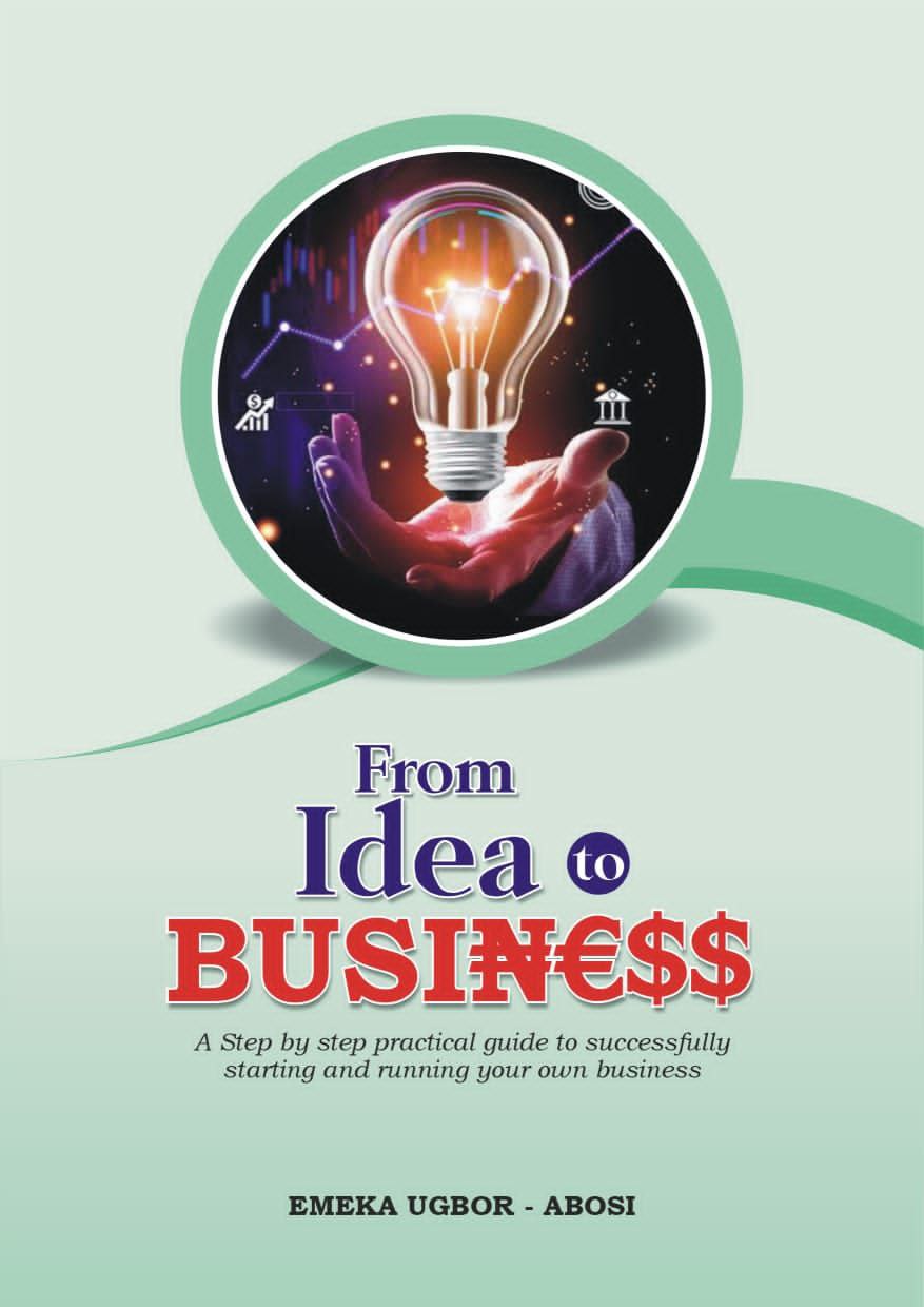 Buy FROM IDEA TO BUSINESS (A step by step practical guide to ...