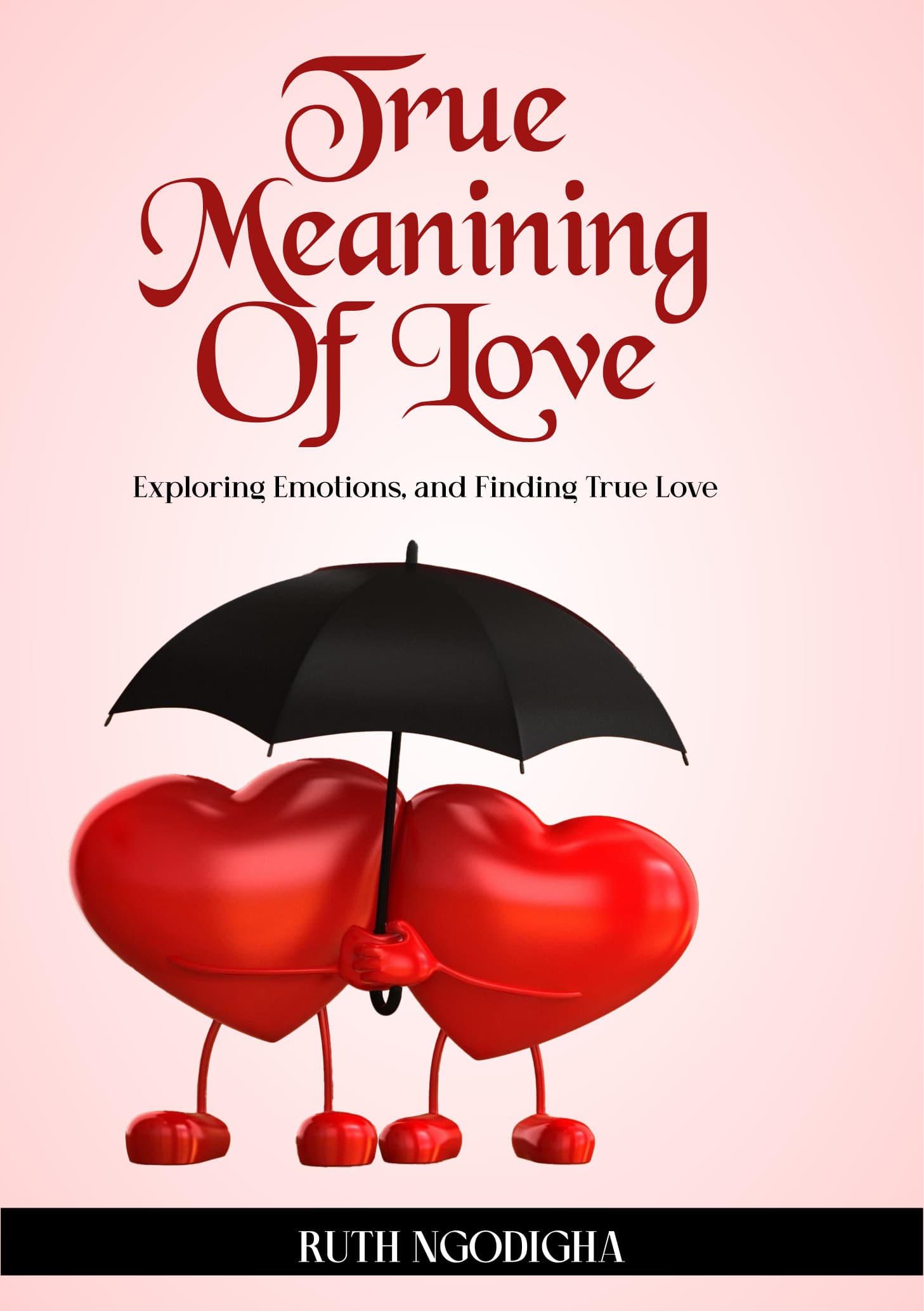 Buy true meaning of love by ruth ngodigha on selar