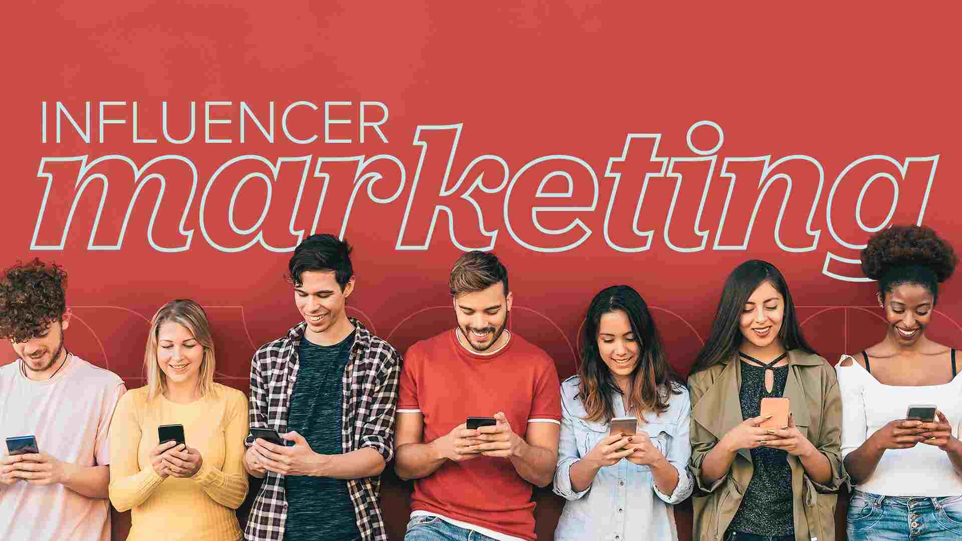 INFLUENCER MARKETING