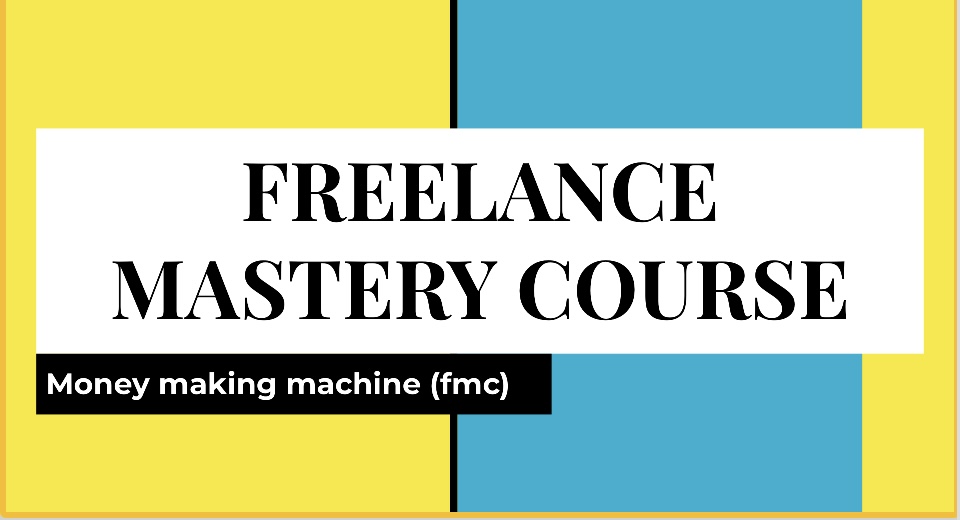 Freelance Mastery Course