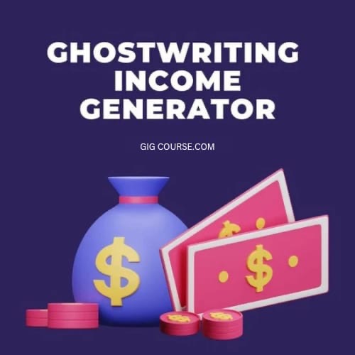Ghostwriting Income Generator VIP