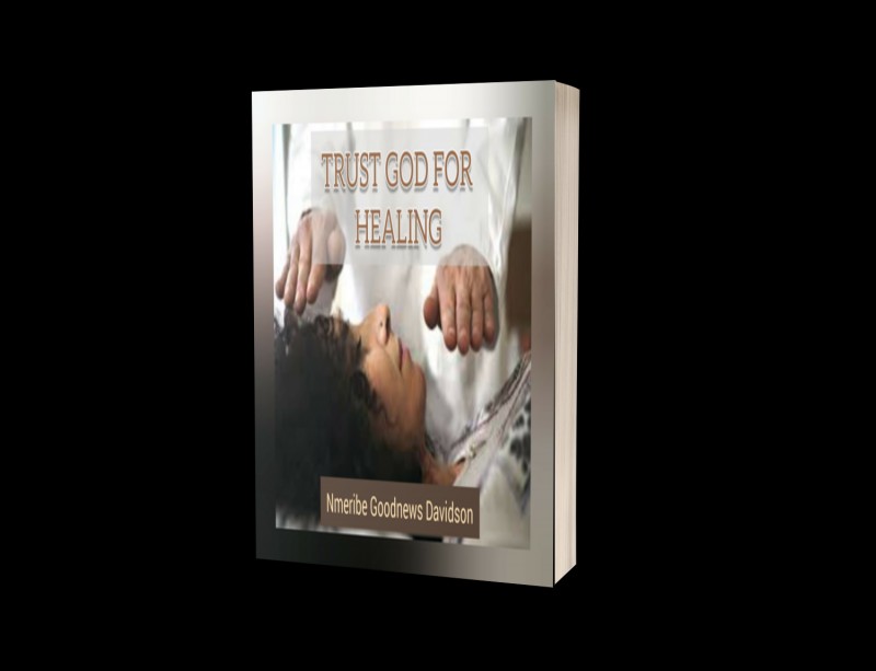 Trust God for Your Healing