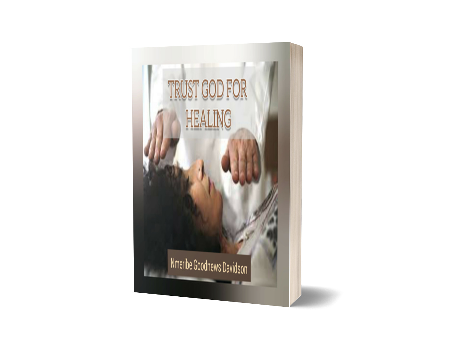 Trust God for Your Healing