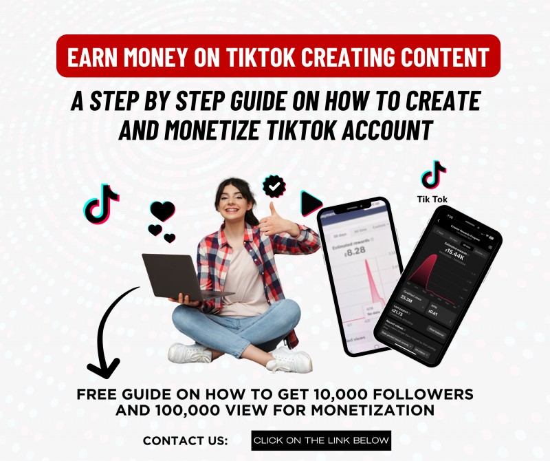 Earn Money Creating Content on TikTok (A Step by Step guide on how to create and Monetize TikTok Account)