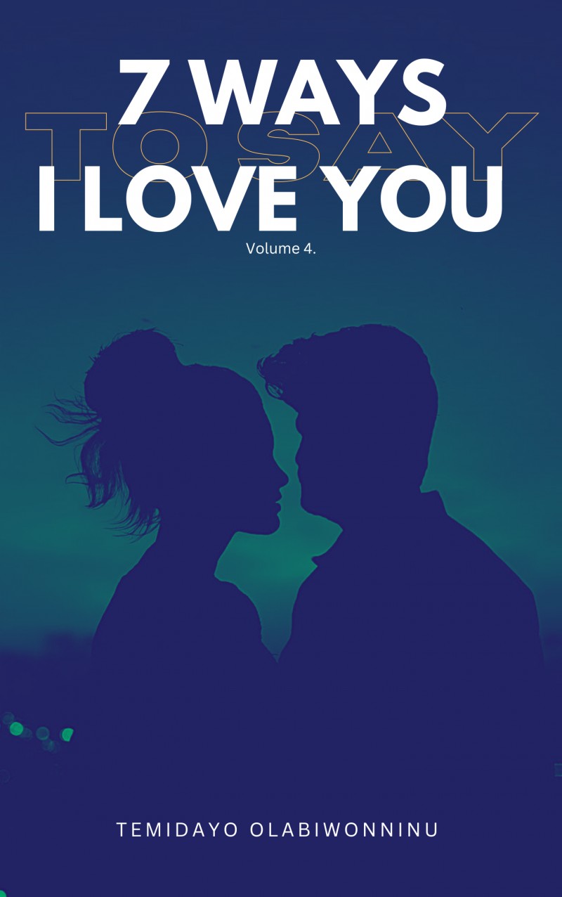 7 ways to say I Love You. -Volume 4.