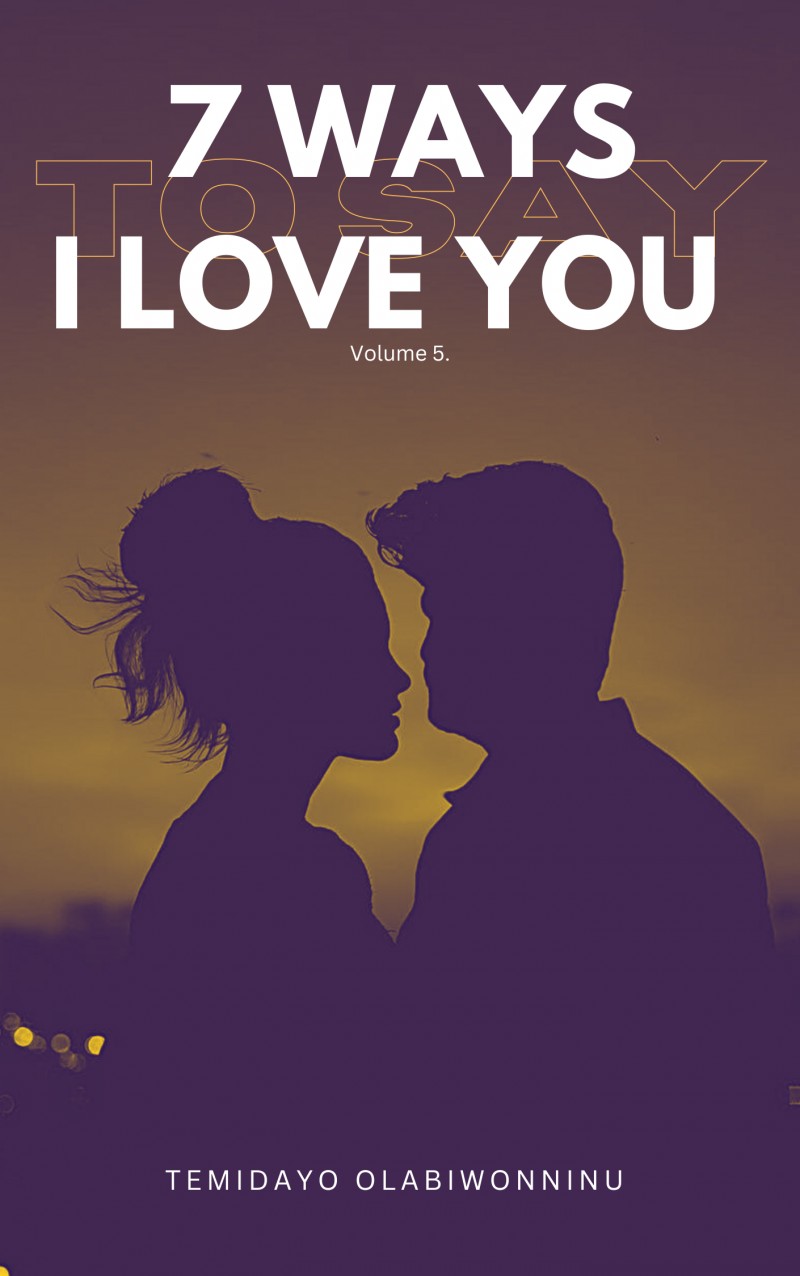 7 Ways to say I Love You. -Volume 5.