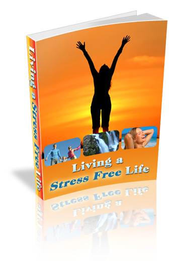 Living a Stress Free Life: Who Else Wants to Discover the Amazing Secret to Living Stress-Free!