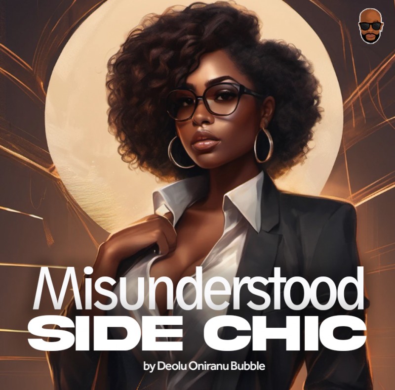 Misunderstood Side-Chic  [Episode Five ][18+]