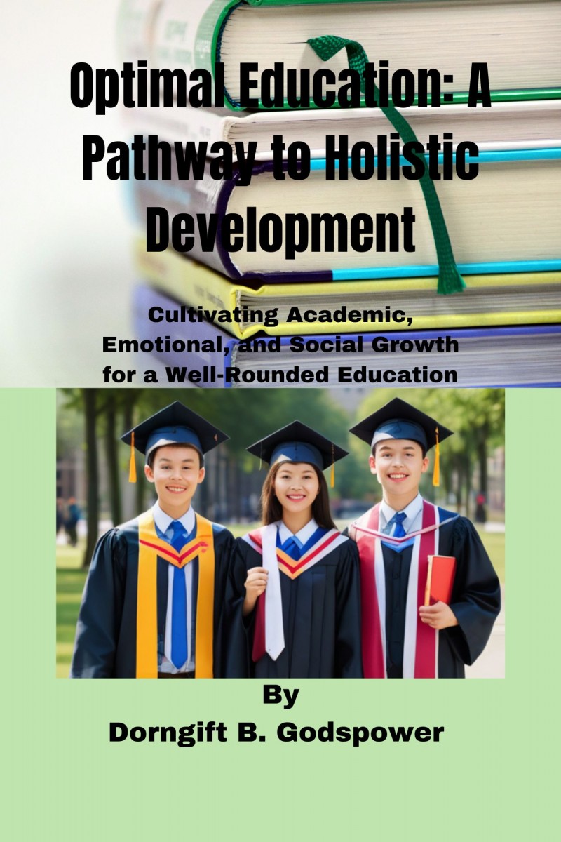 Right to Education:Optimal Education A Pathway to Holistic Development.