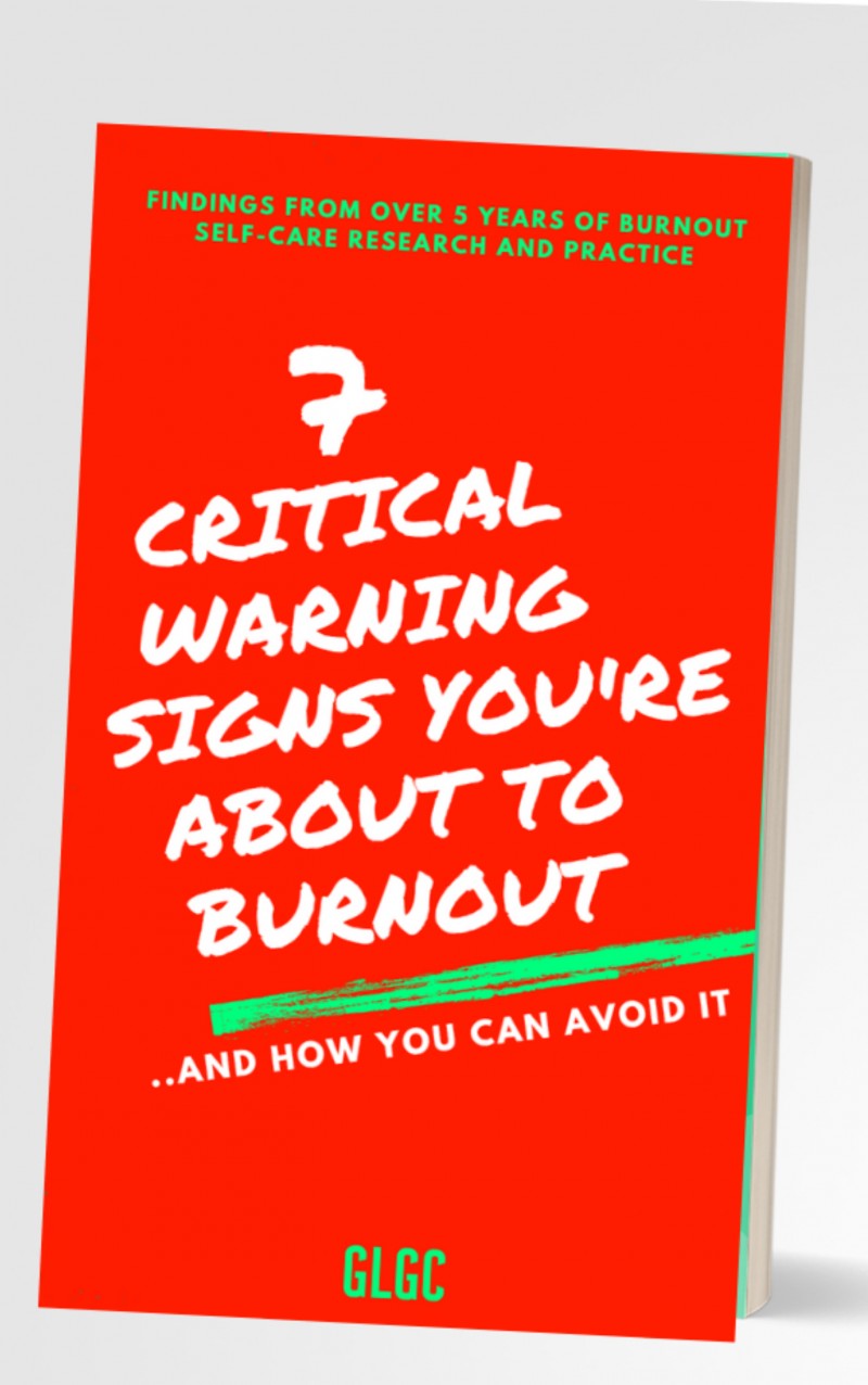 Get 7 Critical Warning Signs You're About to Burnout and How You Can