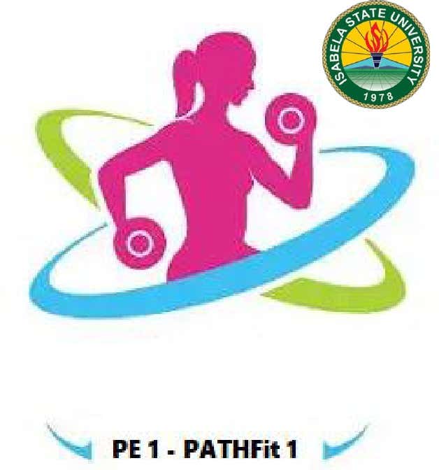 PHYSICAL ACTIVITIES TOWARDS HEALTH AND FITNESS