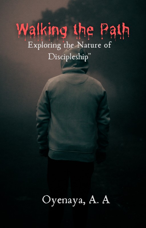 Walking the Path: Exploring the Process of Discipleship