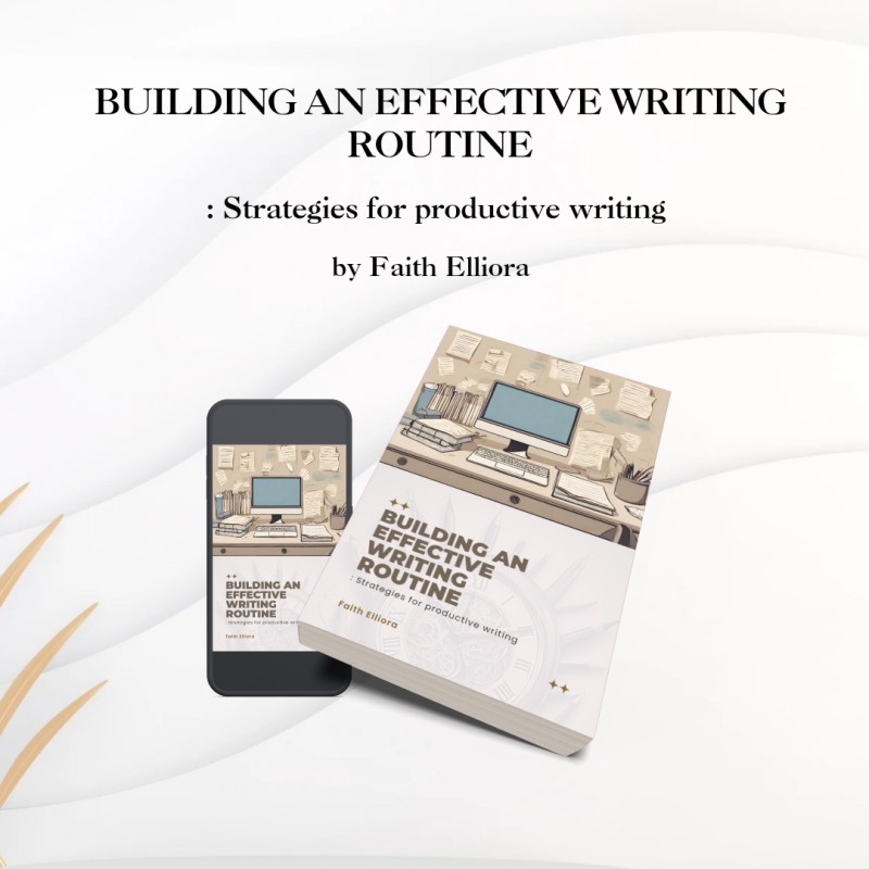 Building an Effective Writing Routine
