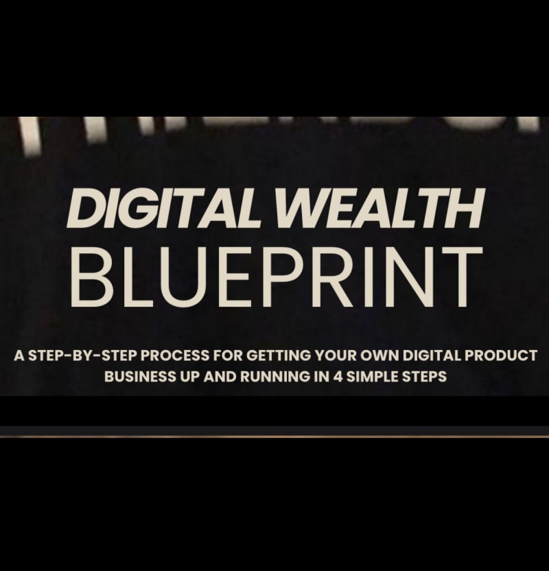 DIGITAL WEALTH BLUEPRINT